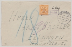 AM- Post, 1946, Mi.- Nr.: 4 + Teilbarfrankatur (+ Nachportobelegung) auf Fernbrief von Unternbibert nach Erlangen