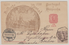 Portugal, 1907, 10 Reis Bildganzsache (1898) + 20 R. Zusatzfr. als Auslandskarte von Porto nach Berlin