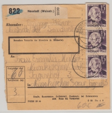 FRZ / Rheinland- Pf., 1947, Mi.- Nr.: 5 (4x, 3x vs. 1x rs.), in MeF auf Paketkartenstammteil für 1 Paket von Neustadt nach Neunkirchen