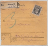 Bayern, 1916 (?), Mi.- Nr.: 98 als EF auf Paketkartenabschnitt für ein Paket (Sonderporto?) von München nach ...