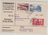 Saarland, 1955, Mi.- Nr.: 363- 64, Satz- MiF auf Stimmkarte zur Volksabstimmung 1955, versand innerhalb von Saarbrücken