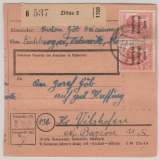 SBZ, Allgem Ausg., 1948, Mi.- Nr.: 192 (8x, vs. + rs.) als MeF auf Paketkartenstammteil, für 1 Paket von Zittau nach Vilshofen