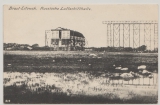 DR, Dt. Feldpost, 1917, Bild- Feldpostkarte von ... nach Fürstenwalde, rs. Ansicht: Russische Luftschiffhalle, Brest- Litowsk