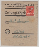 SBZ, Allgem Ausg., 1948, Mi.- Nr.: 184 als EF auf Zeitungs- drucksachen- schleife von Berlin nach Lübeck, selten!